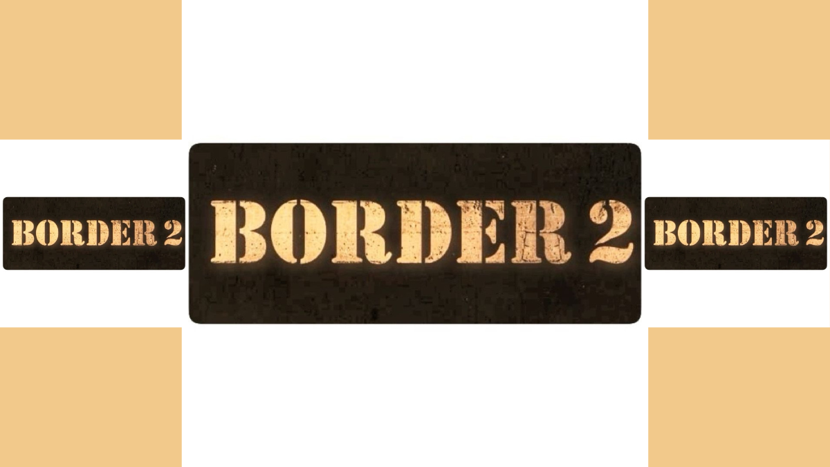 Border 2 Movie
